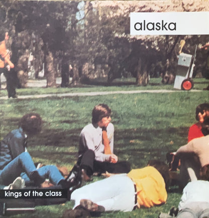 Alaska – Kings Of The Class - 45rpm records