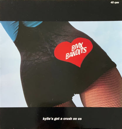 BMX Bandits – Kylie's Got A Crush On Us - 45rpm records