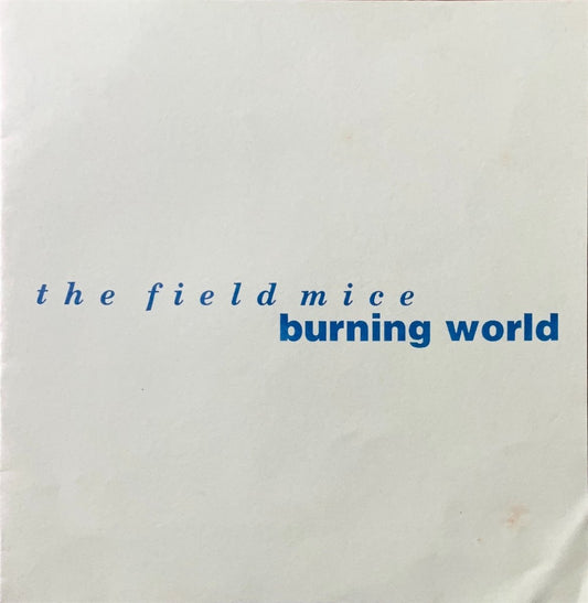 The Field Mice – Burning World - 45rpm records