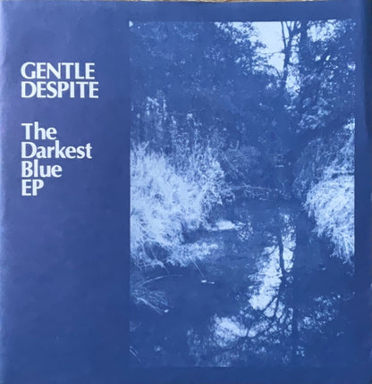 Gentle Despite – The Darkest Blue EP - 45rpm records