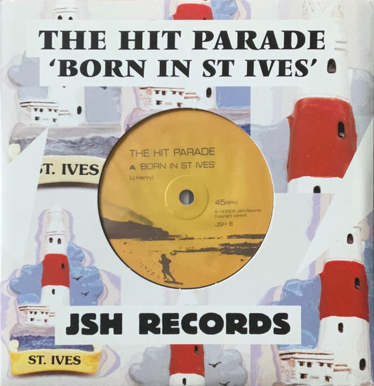 The Hit Parade - Born In St Ives - 45rpm records