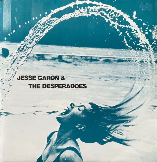 Jesse Garon & The Desperadoes – You'll Never Be That Young Again - 45rpm records