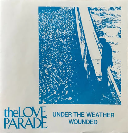 The Love Parade – Under The Weather - 45rpm records