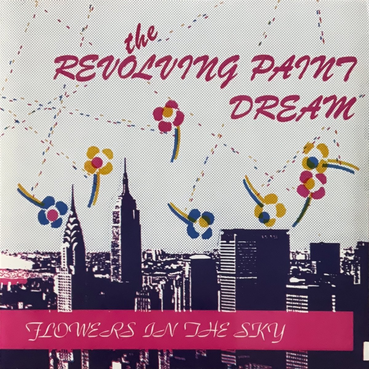 The Revolving Paint Dream – Flowers In The Sky - 45rpm records