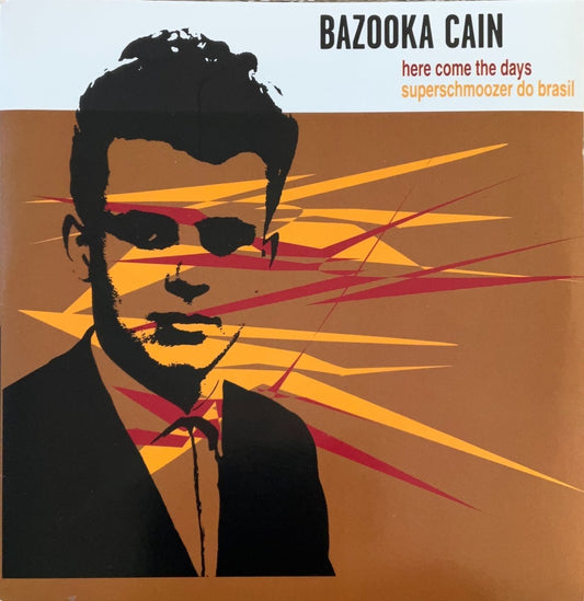 Bazooka Cain / Cakeheads – Here Come The Days / Adrian - 45rpm records