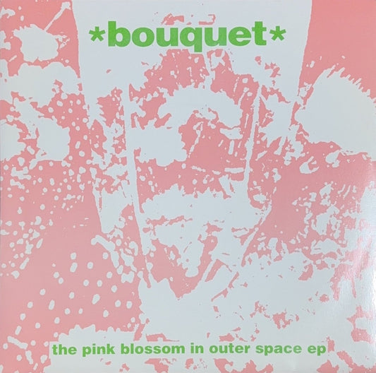 Bouquet – The Pink Blossom In Outer Space EP - 45rpm records