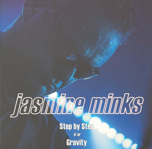 The Jasmine Minks – Step by Step / Gravity - 45rpm records