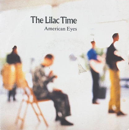 The Lilac Time – American Eyes - 45rpm records
