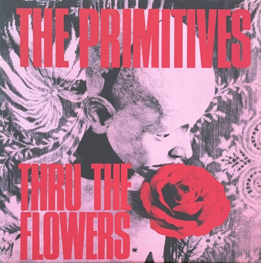 The Primitives – Thru The Flowers - 45rpm records
