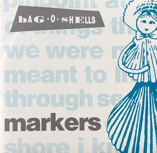 Bag-O-Shells – Markers - 45rpm records