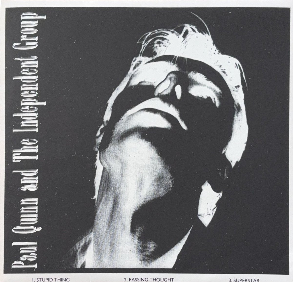 Paul Quinn And The Independent Group – Stupid Thing - 45rpm records