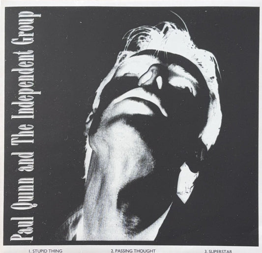 Paul Quinn And The Independent Group – Stupid Thing - 45rpm records
