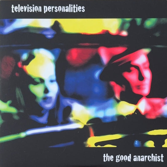 Television Personalities – The Good Anarchis - 45rpm records