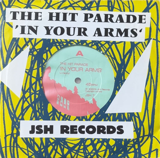 The Hit Parade – In Your Arm - 45rpm records