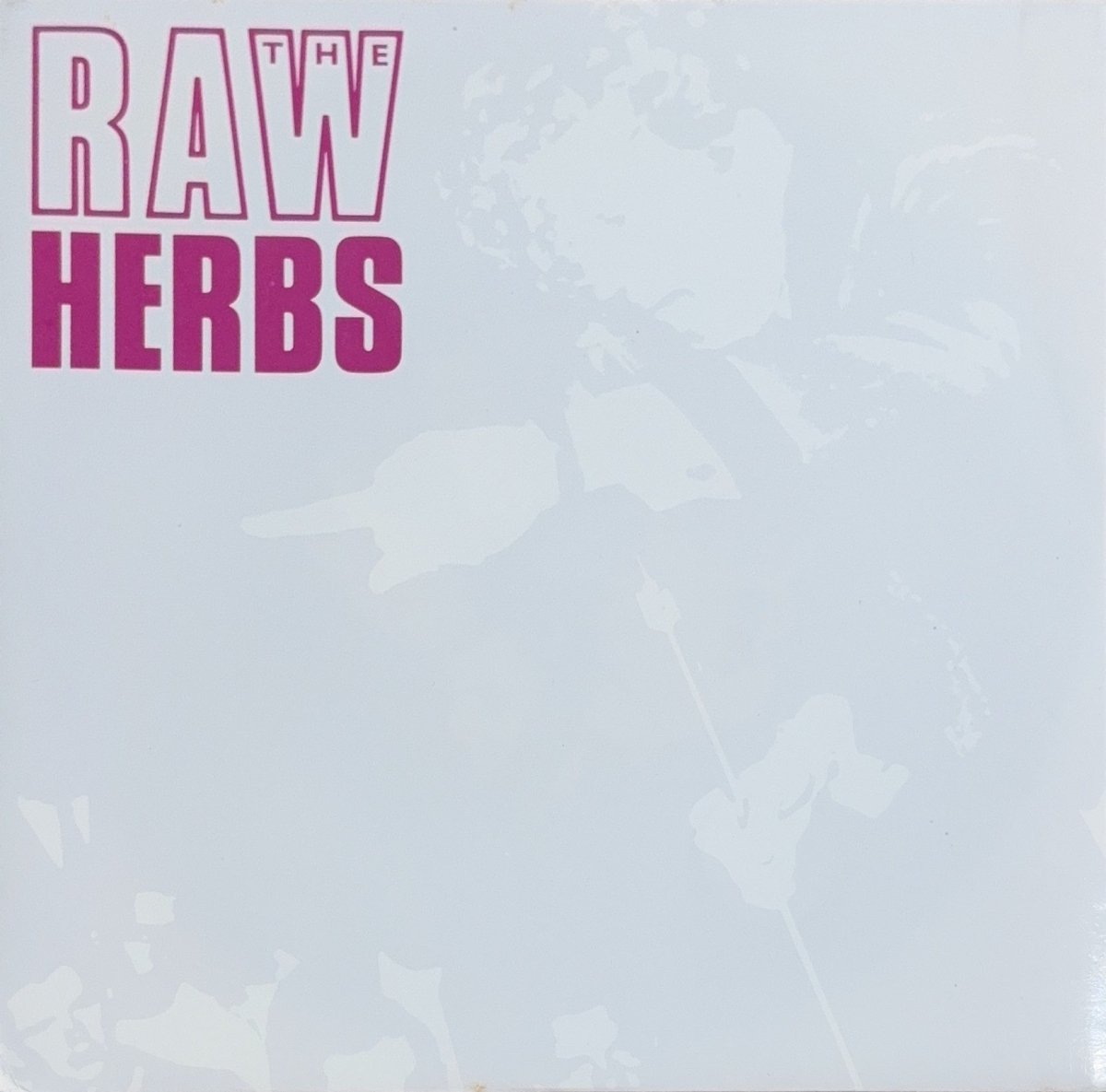 The Raw Herbs – She's A Nurse But She's Alright - 45rpm records