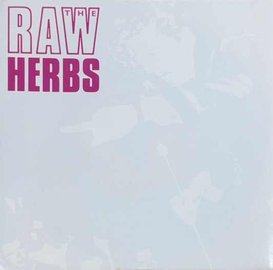 The Raw Herbs – She's A Nurse But She's Alright - 45rpm records