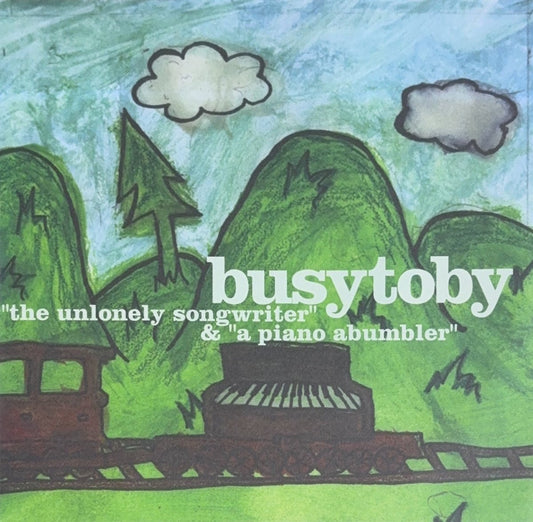 Busytoby – The Unlonely Songwriter / A Piano Abumbler - 45rpm records