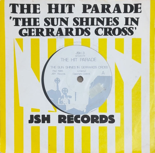 The Hit Parade – The Sun Shines In Gerrards Cross - 45rpm records