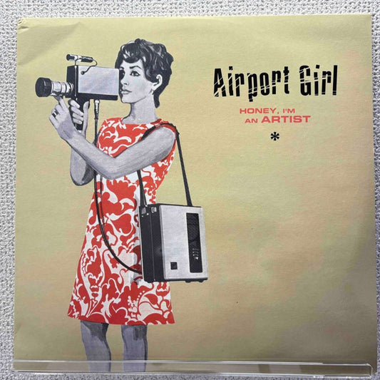 Airport Girl - Honey, I'm An Artist - 45rpm records