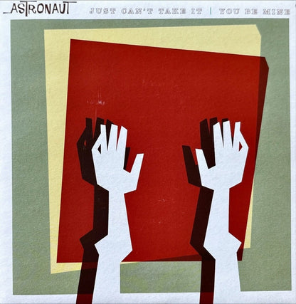 Astronaut – Just Can't Take It - 45rpm records