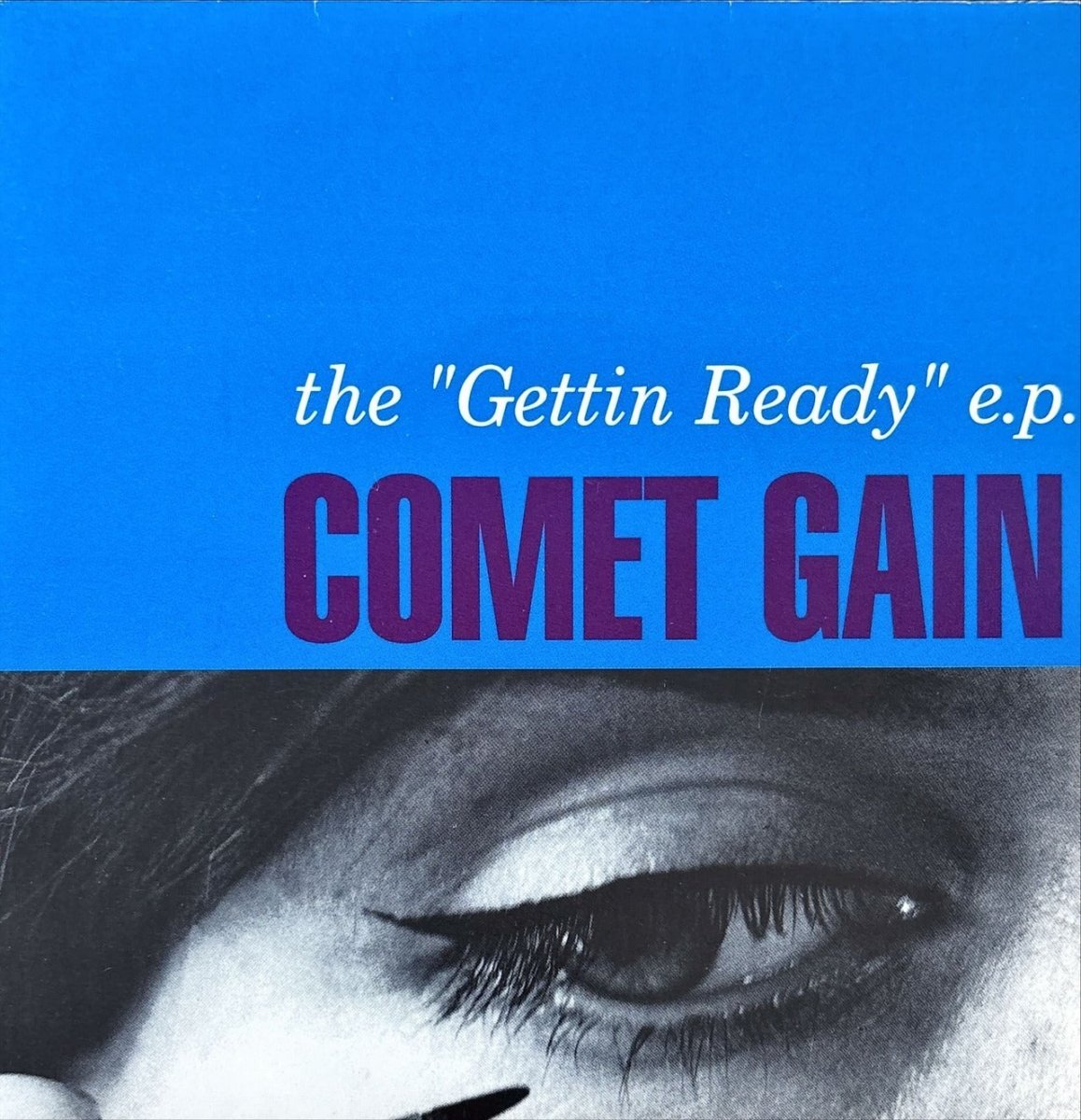 Comet Gain – The "Gettin Ready" E.P. - 45rpm records