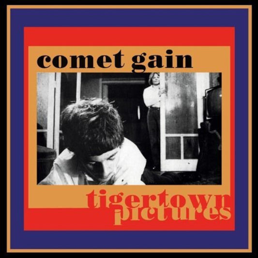 Comet Gain - Tigertown Pictures - 45rpm records