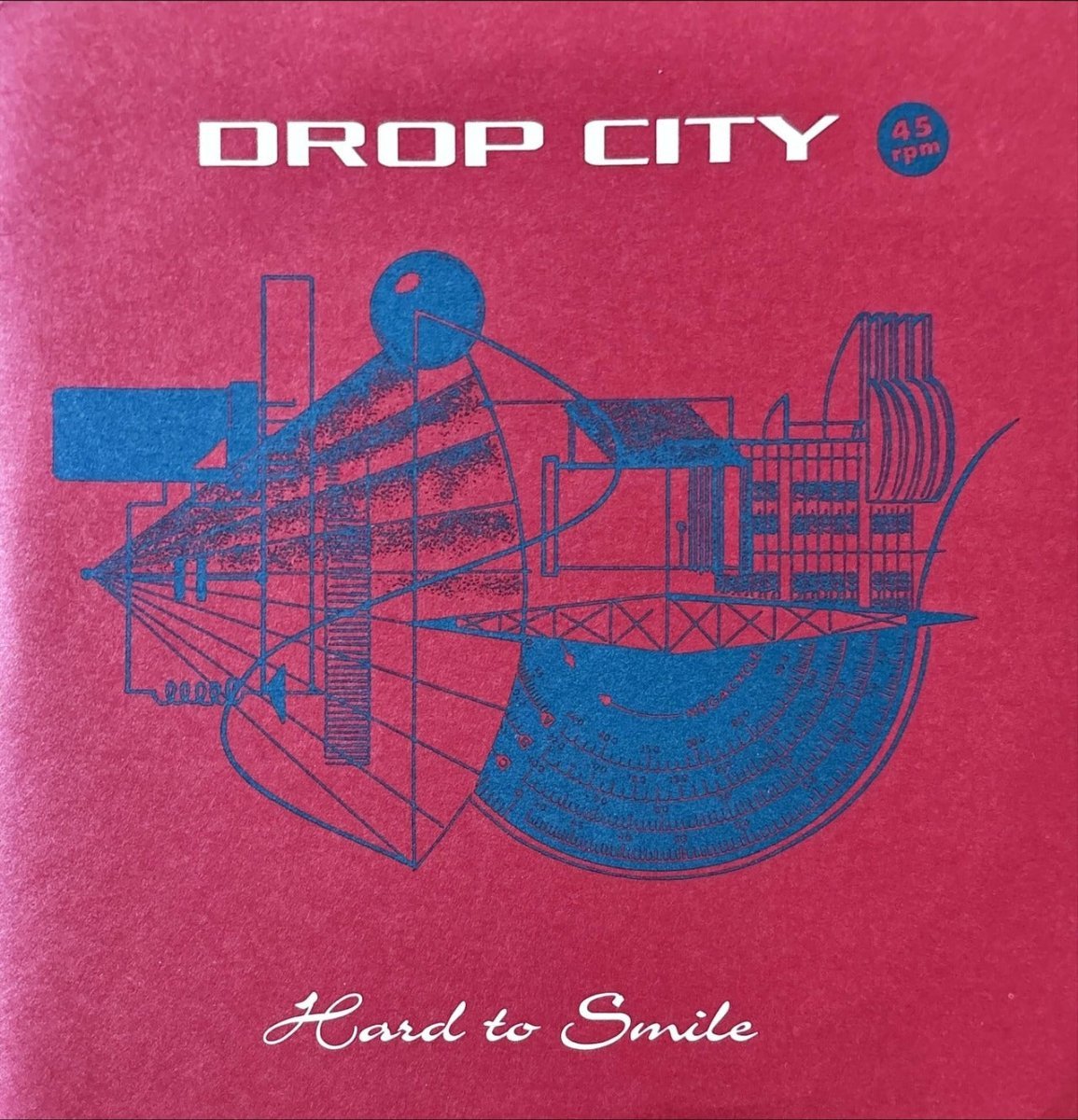 Drop City – Hard To Smile - 45rpm records