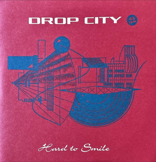 Drop City – Hard To Smile - 45rpm records