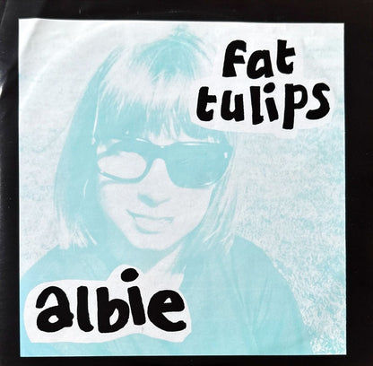 Fat Tulips – Albie - 45rpm records