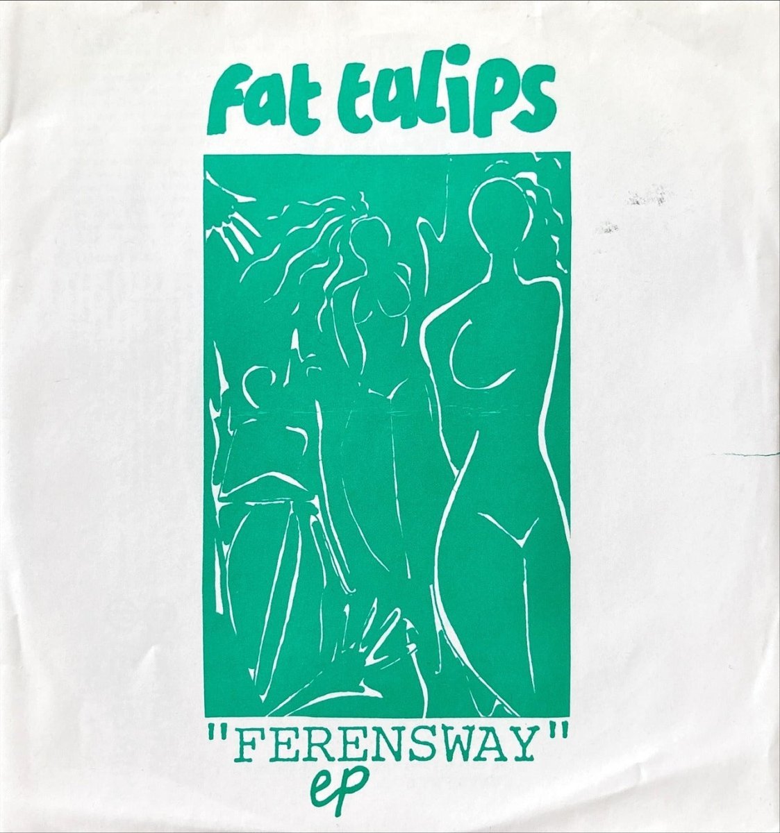 Fat Tulips - Ferensway EP - 45rpm records