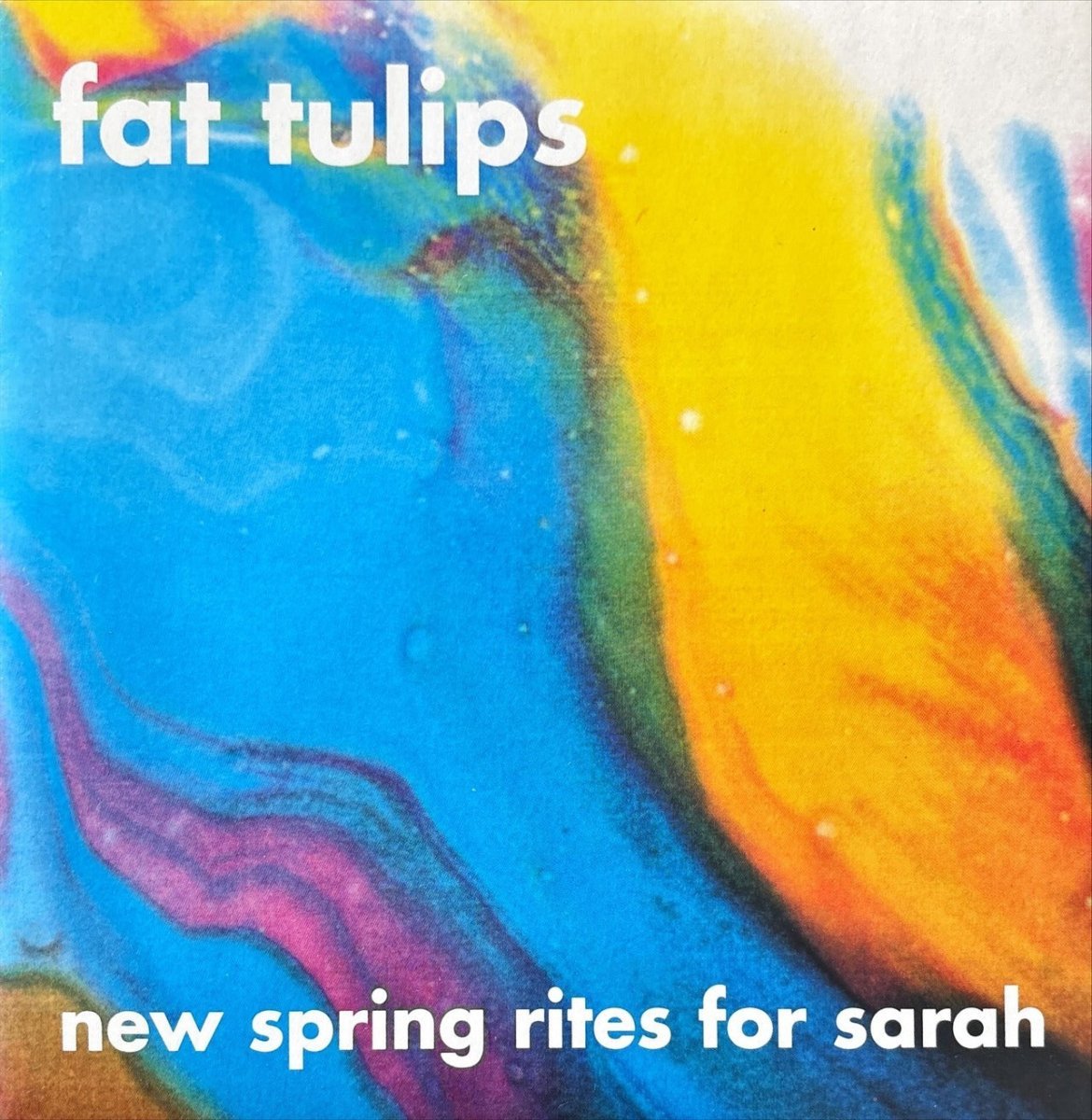 Fat Tulips - New Spring Rites For Sarah - 45rpm records