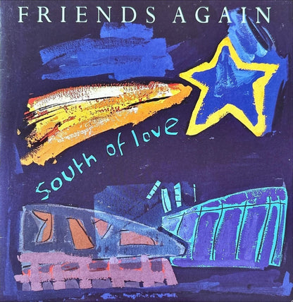 Friends Again - South Of Love - 45rpm records