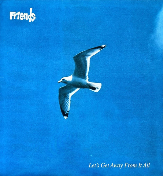 Friends - Let's Get Away From It All - 45rpm records