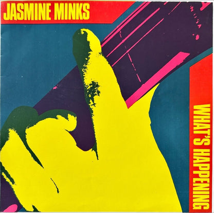 Jasmine Minks - What's Happening - 45rpm records
