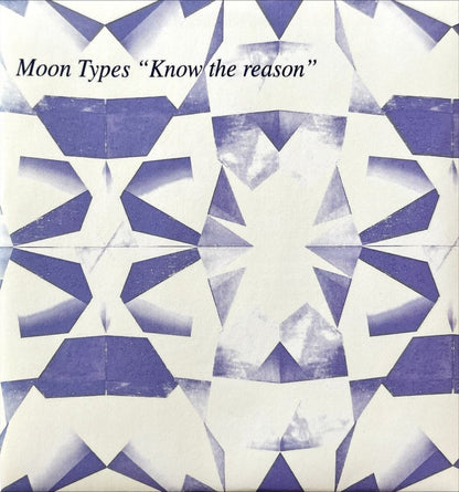 Moon Types - Know The Reason - 45rpm records