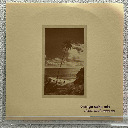 Orange Cake Mix - Rivers And Trees EP - 45rpm records