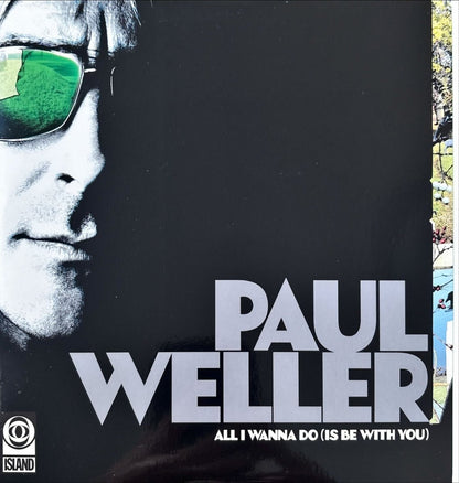Paul Weller - All I Wanna Do - 45rpm records