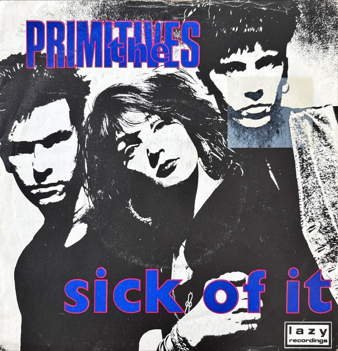 Primitives - Sick Of It - 45rpm records