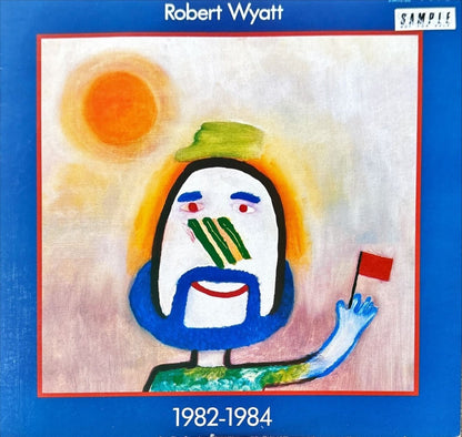 Robert Wyatt - 1982 - 1984 - 45rpm records