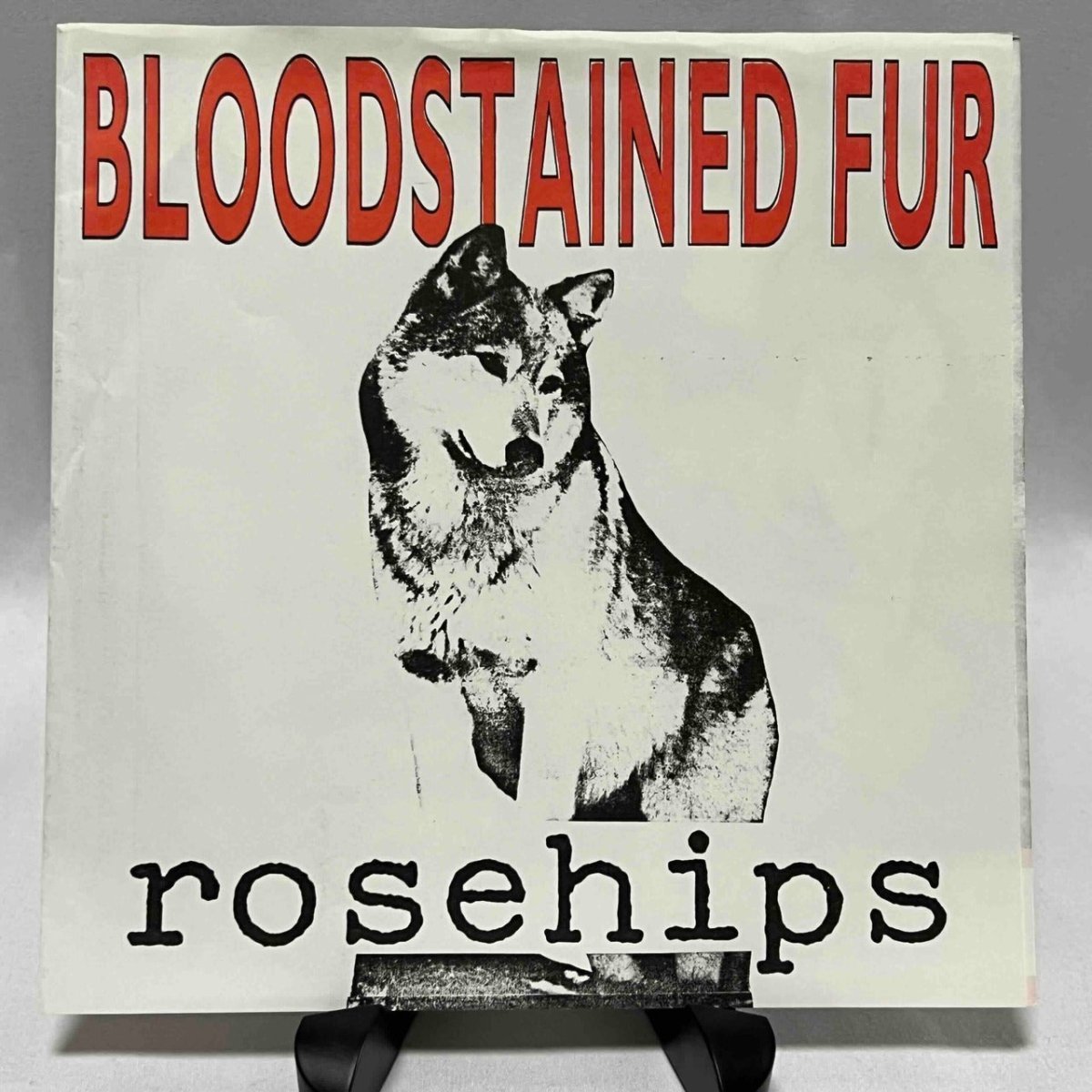 Rosehips - Bloodstained Fur - 45rpm records