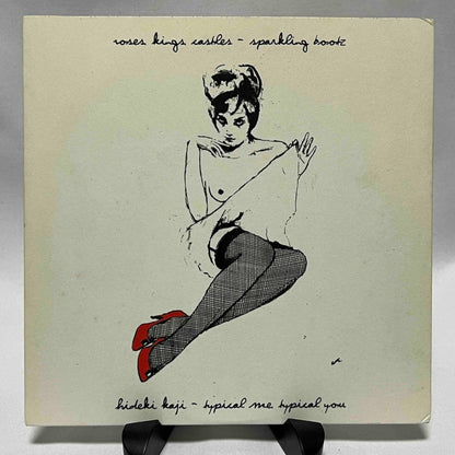 Roses Kings Castles / Hideki Kaji – Sparkling Bootz / Typical Me, Typical You - 45rpm records