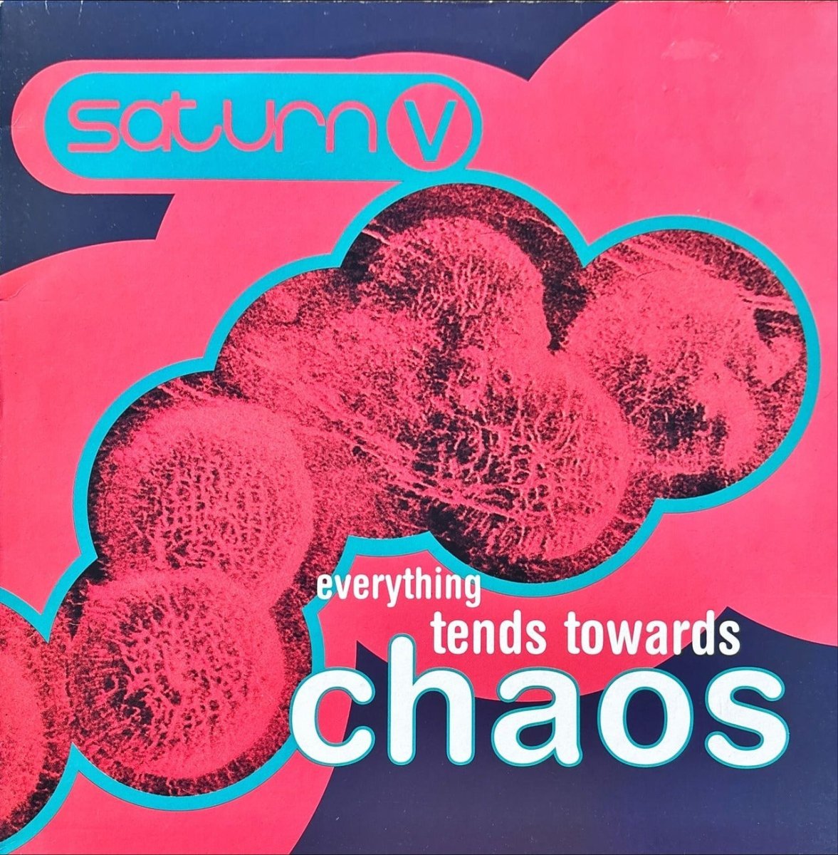 Saturn V - Everything Tends Towards Chaos - 45rpm records