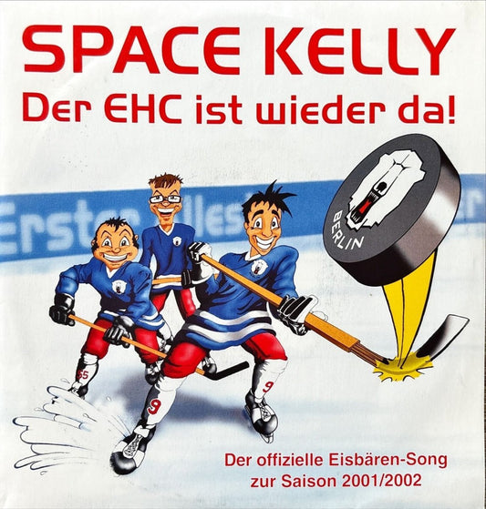 Space Kelly - Der Ehc Ist Wieder Da! - 45rpm records