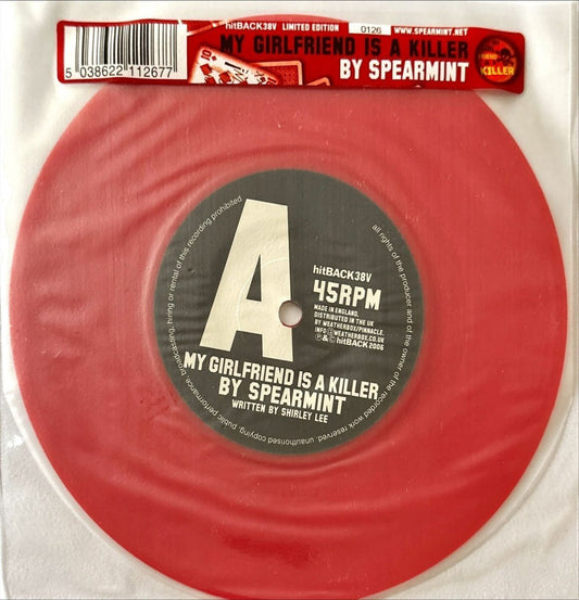 Spearmint - My Girlfriend Is A Killer - 45rpm records