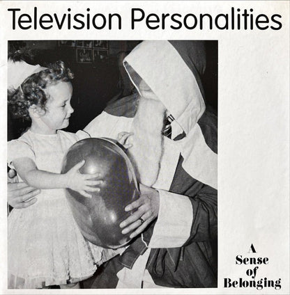 Television Personalities – A Sense Of Belonging - 45rpm records
