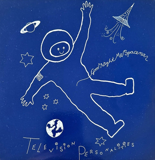 Television Personalities – Goodnight Mr Spaceman - 45rpm records