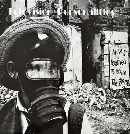 Television Personalities – How I Learned To Love The Bomb - 45rpm records