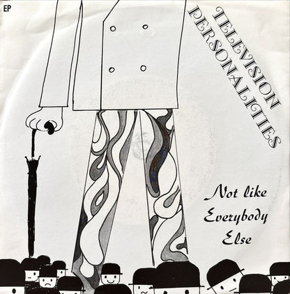 Television Personalities – Not Like Everybody Else - 45rpm records