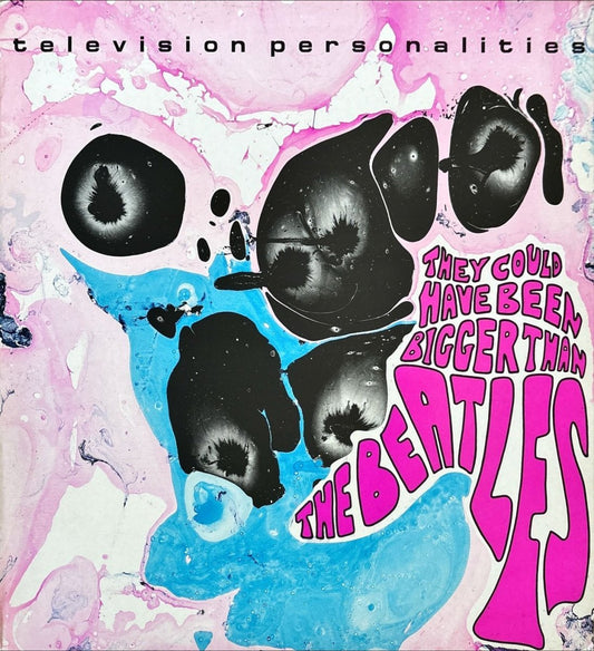 Television Personalities - They Could Have Been Bigger Than The Beatles - 45rpm records
