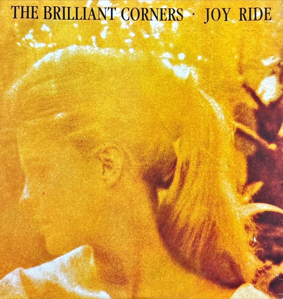 The Brilliant Corners - Joy Ride - 45rpm records